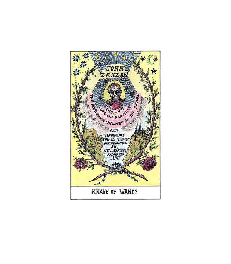 Knave of Wands - John Zerzan 2009-11